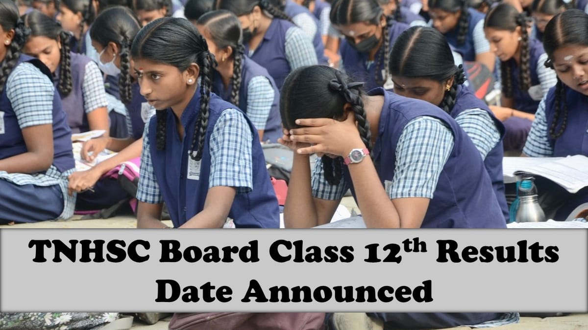 Tamil Nadu Board Class 12th Results 2024 Live Updates: TNHSC Result Release Date Announced; Result likely come on this date
