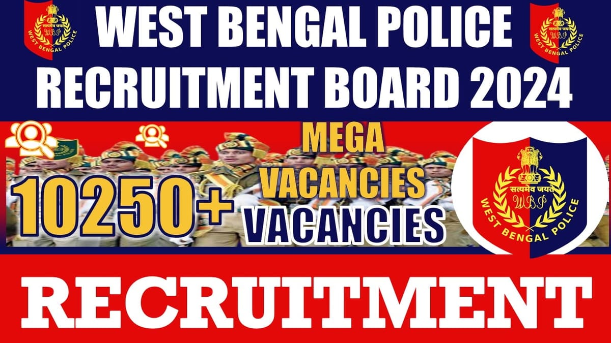WBPRB Recruitment 2024: Notification Out for 10250+ Vacancies, Check Post, Age, Qualification, Salary and Other Vital Details