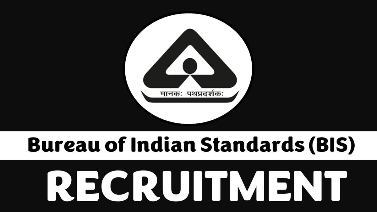 Bureau of Indian Standards Recruitment 2024: Check Post, Salary, Age, Qualification and Other Vital Details