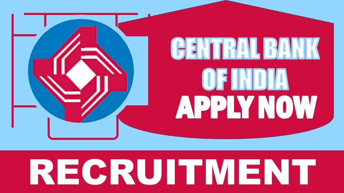 Central Bank of India Recruitment 2024: Check Post, Salary, Age, Qualification and Other Vital Details