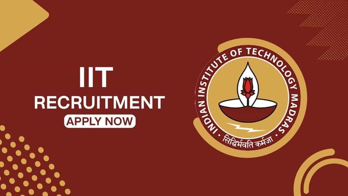 IIT Madras Recruitment 2024: Check Post, Age Limit, Vacancies, Qualifications, Salary and Other Important Details