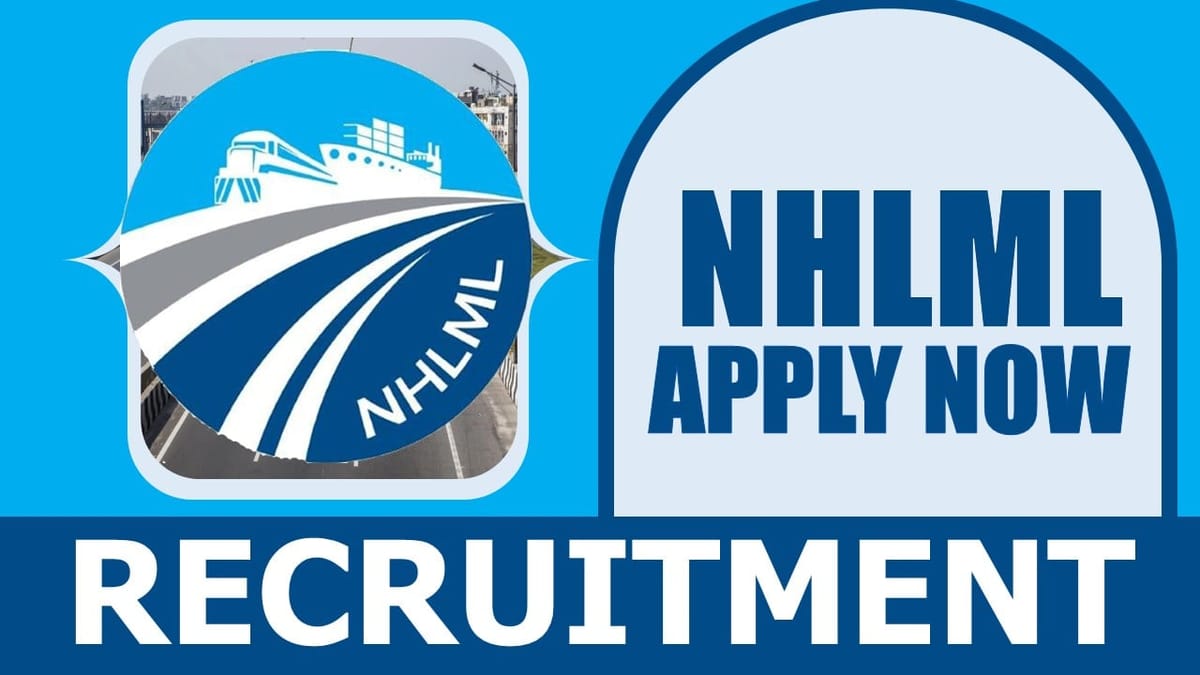 NHLML Recruitment 2024: Salary Up to 220000 Per Month, Check Post, Vacancy, Age, Qualification and Process to Apply