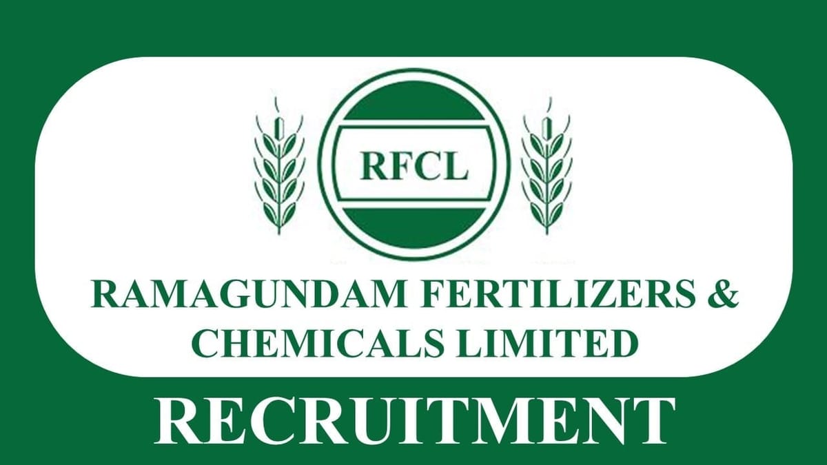 RFCL Recruitment 2024: Notification Out for 20+ Vacancies, Check Post, Age, Qualification, Salary and Vital Details