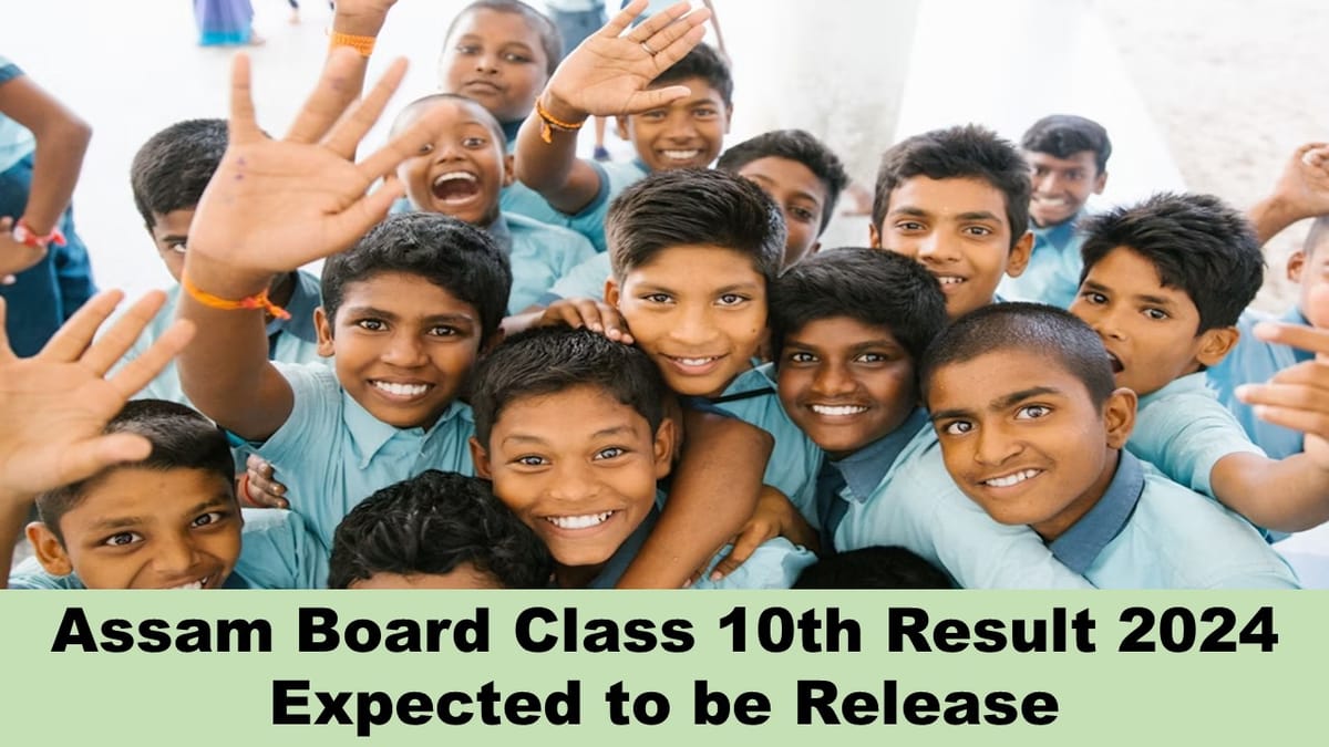 Assam Board Class 10th Result 2024: Assam Board Expected to Release Class 10th Result soon at site.sebaonline.org