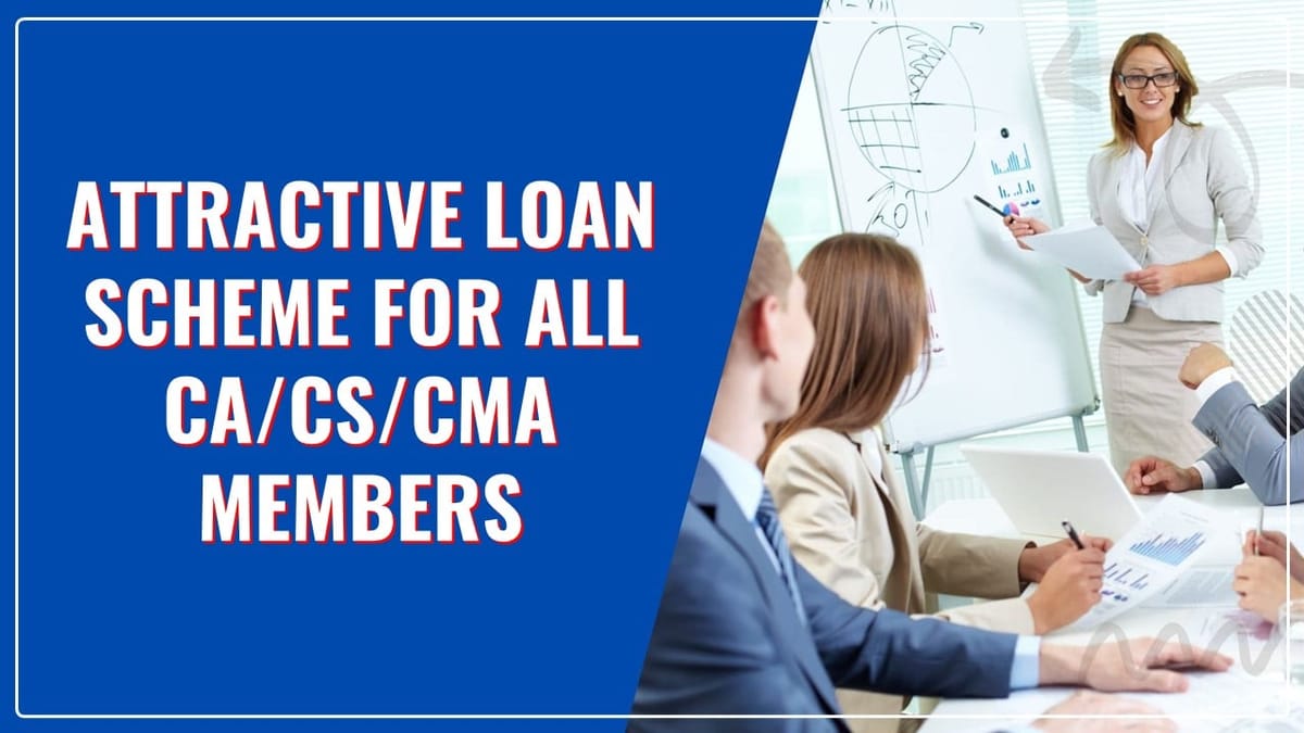 Central Bank of India announces attractive loan scheme for all CA/CS/CMA members