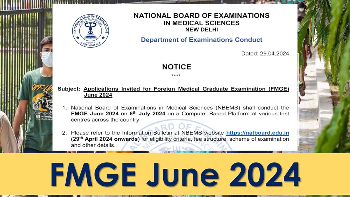 FMGE June 2024 NBEMS Announces Exam Dates and Application Process