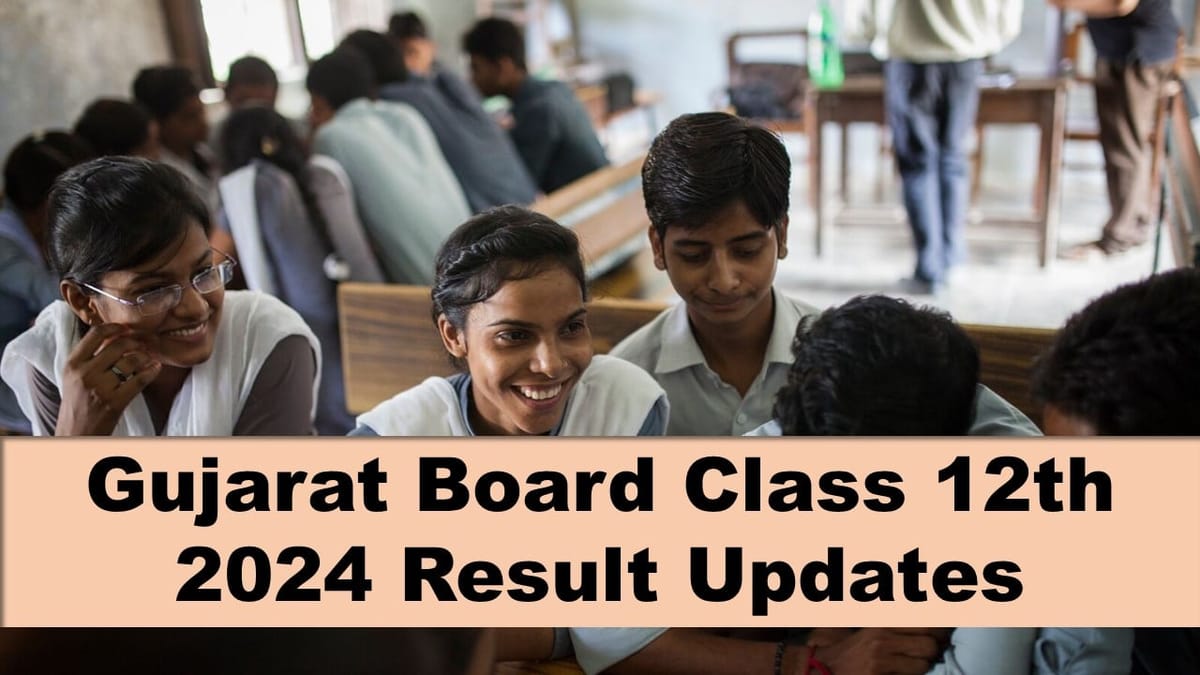 GSEB Board Class 12th Result 2024 GSEB Class 12th Board Result 2024 to