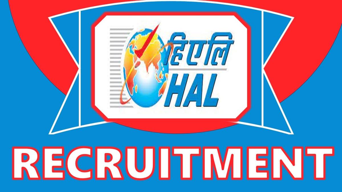 HAL Recruitment 2024: New Notification Out, Check Post, Age, Salary, Qualification and Vital Details