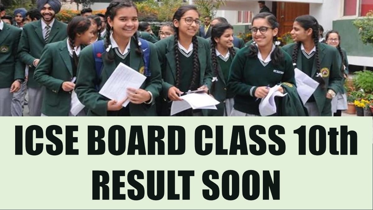 ICSE Board Class 10th Results 2024 Live Updates: ICSE Board is to Declare Class 10th Results Soon at cise.org