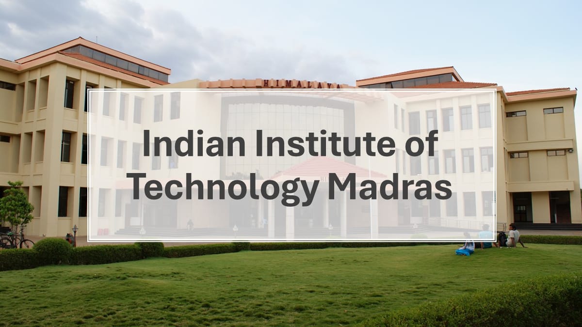 IIT Madras Admission 2024: IIT Madras Admission, Course Fees, Courses, Placement, Ranking