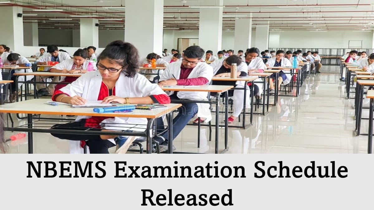 NBEMS Exam Schedule 2024: NBEMS Released Exam Schedule for Year 2024, Check Dates Here