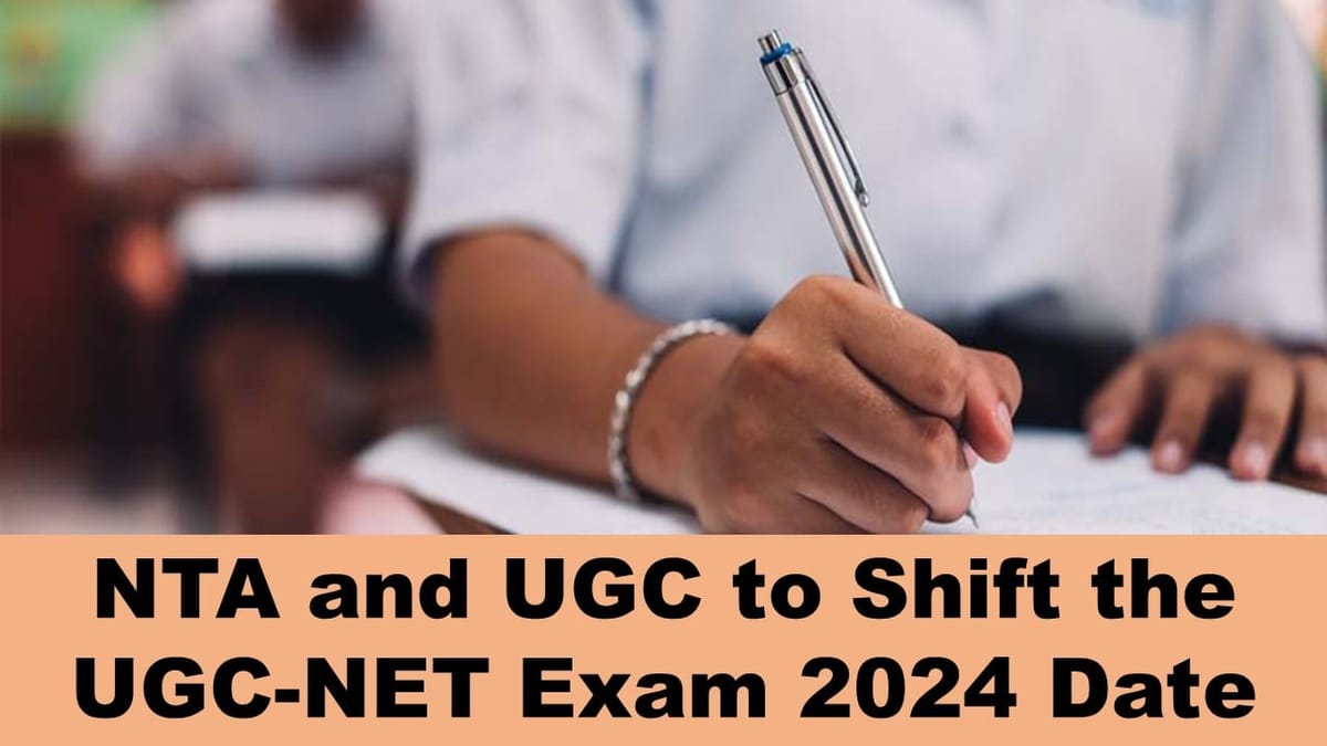 UGC NET Date Change: NTA and UGC Released New dates for UGC NET, Check the New Dates
