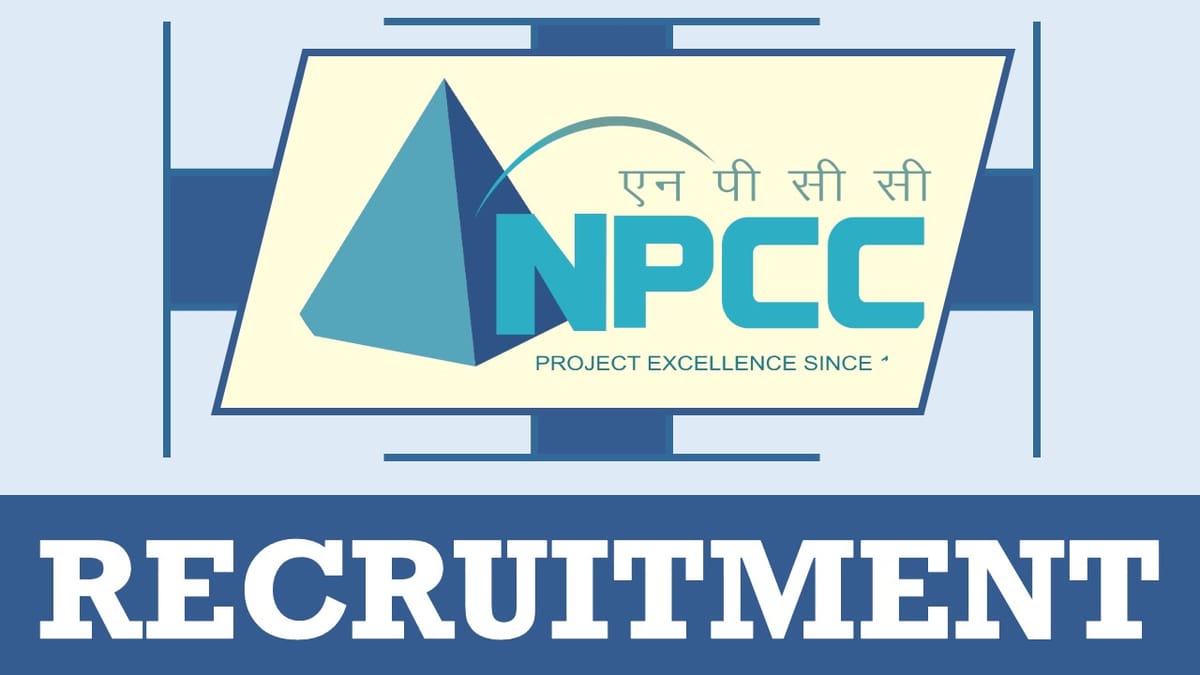 NPCC Recruitment 2024: Monthly Salary Up to 33750, Check Post, Tenure, Qualification and Process to Apply