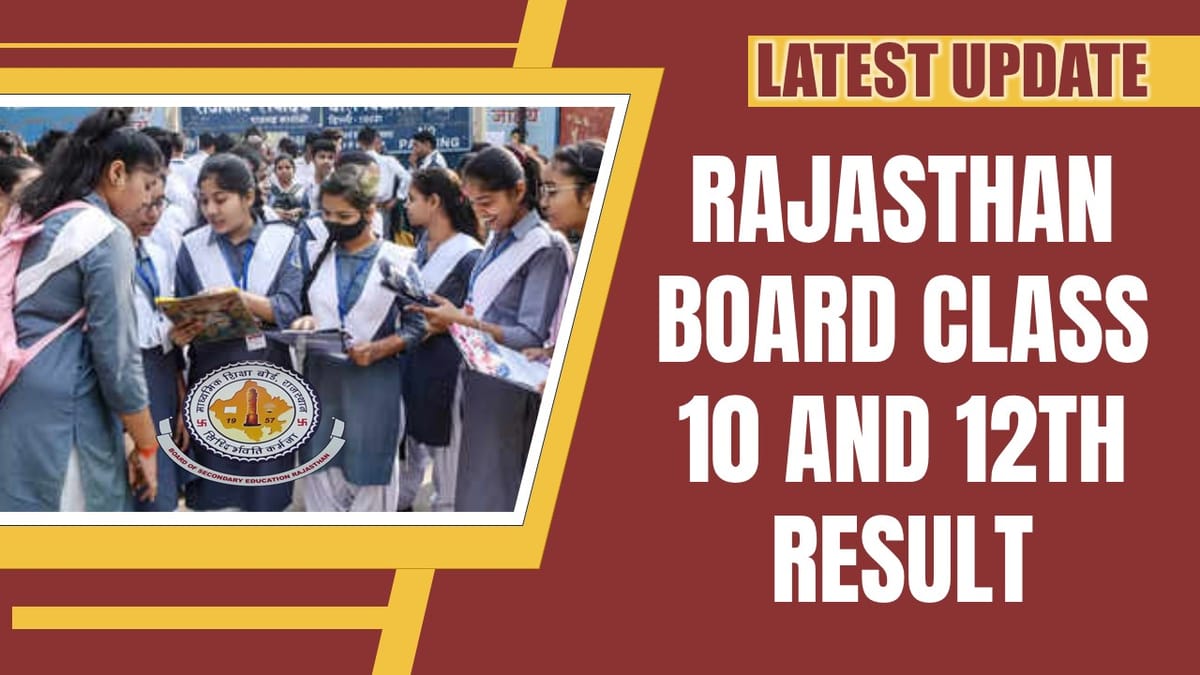 Rajasthan Board Class 10 and 12th Result 2024: BSER is Likely to Release Class 10 and 12th Result 2024 soon at rajeduboard.rajasthan.gov.in