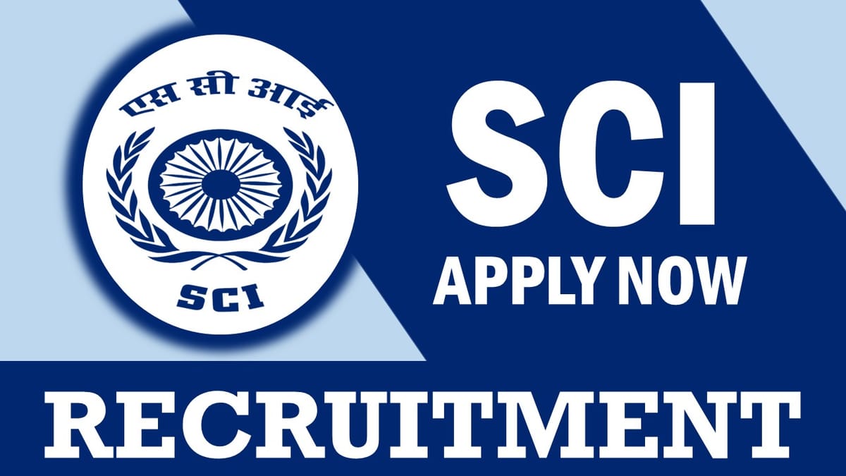 SCI Recruitment 2024: Check Posts, Qualification, Salary and Application Procedure