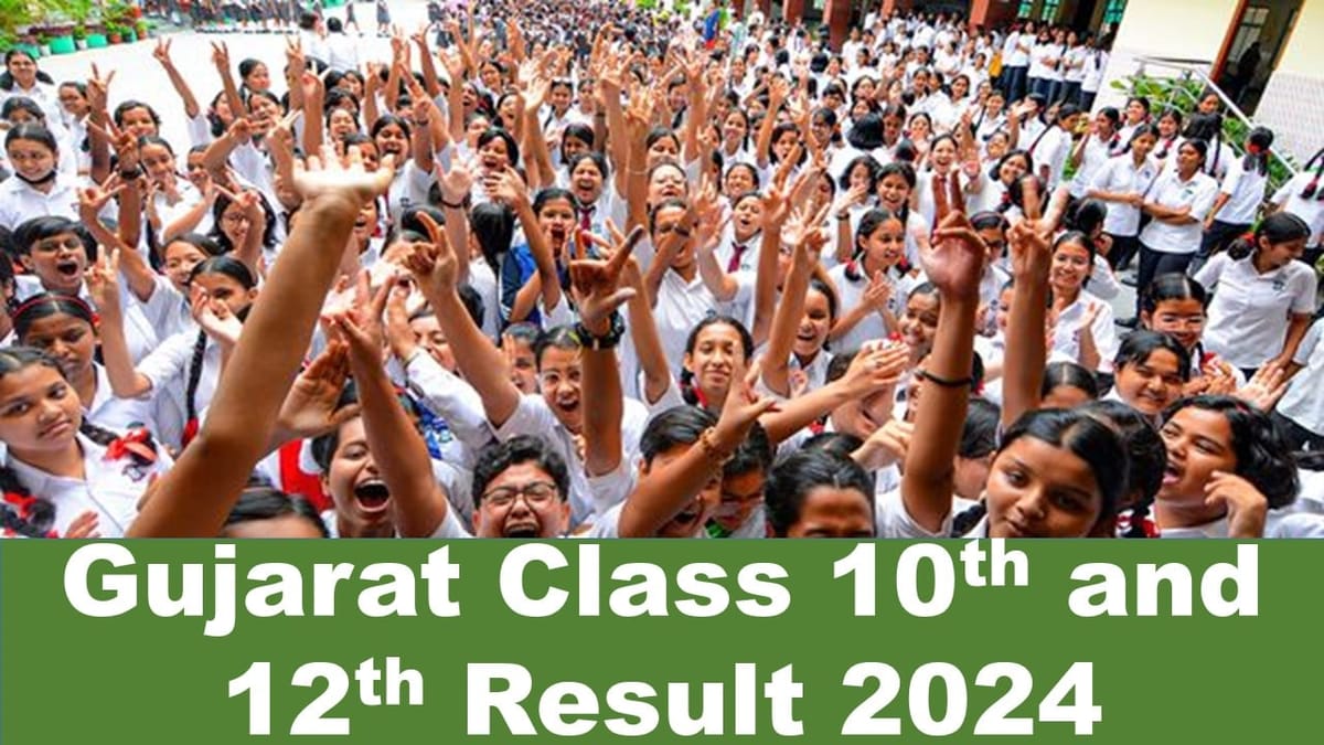 Gujarat Class 10th and 12th Result 2024 GSEB SSC and HSC Result 2024