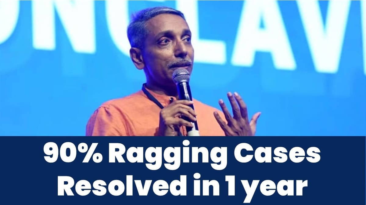 UGC Chief Says 90% Ragging cases settled in a year