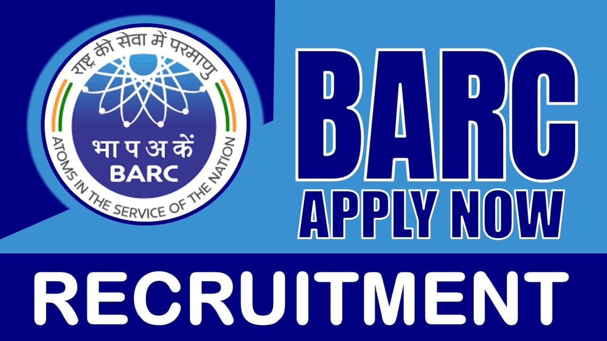 BARC Recruitment 2024: Monthly Stipend Up to 25000, Check Post, Tenure, Eligibility Criteria, Application Fee and How to Apply