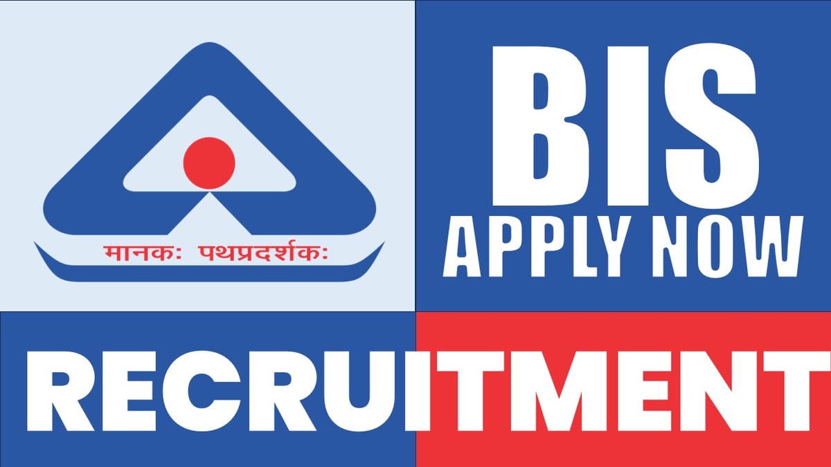 BIS Recruitment 2024: Check Post, Monthly Salary, Place of Posting ...