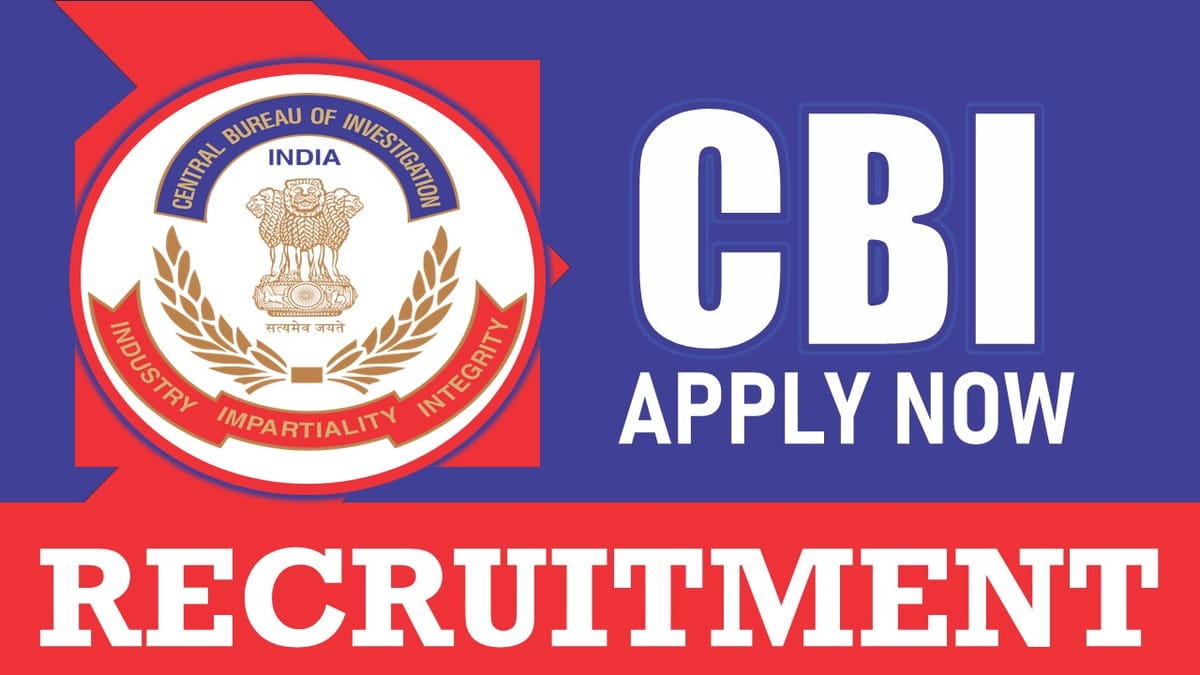 CBI Recruitment 2024: Check Post, Eligibility Criteria, Tenure and Process to Apply