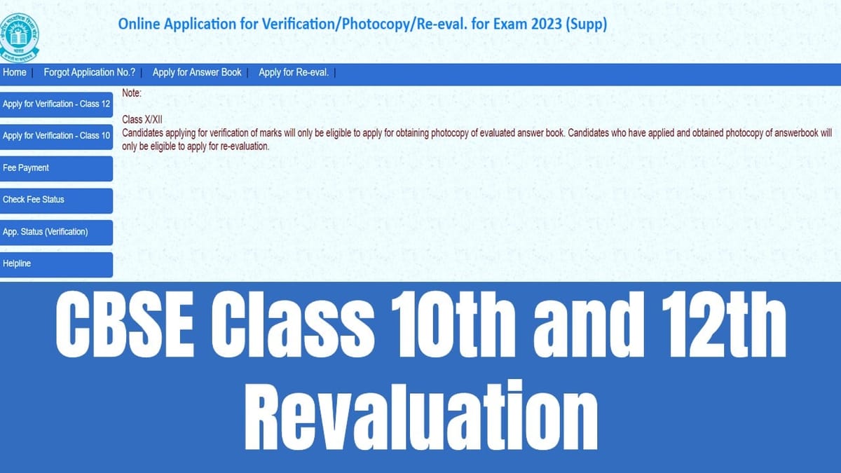 CBSE Revaluation 2024: CBSE Board Class 10th and 12th Revaluation; Check Verification Marks, Fees, Last Date Here