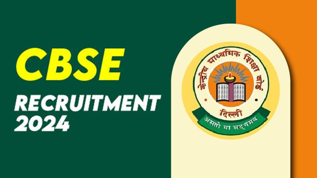 CBSE Recruitment Examination 2024: Exam Date Out, Check Posts, Procedure of Exam and Other Details