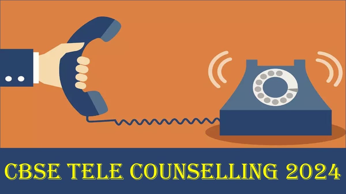 CBSE Announces Tele Counselling for 10th and 12th Students