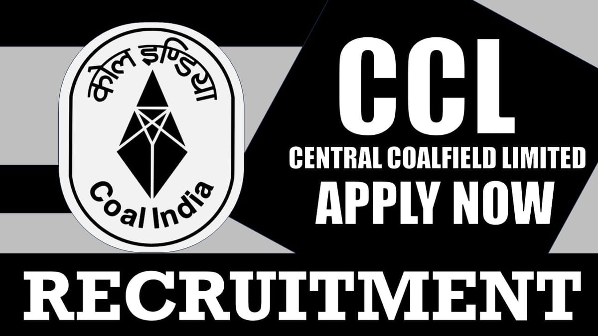 Central Coalfields Recruitment 2024: Check Post, Vacancies, Stipend, Tenure and Application Procedure