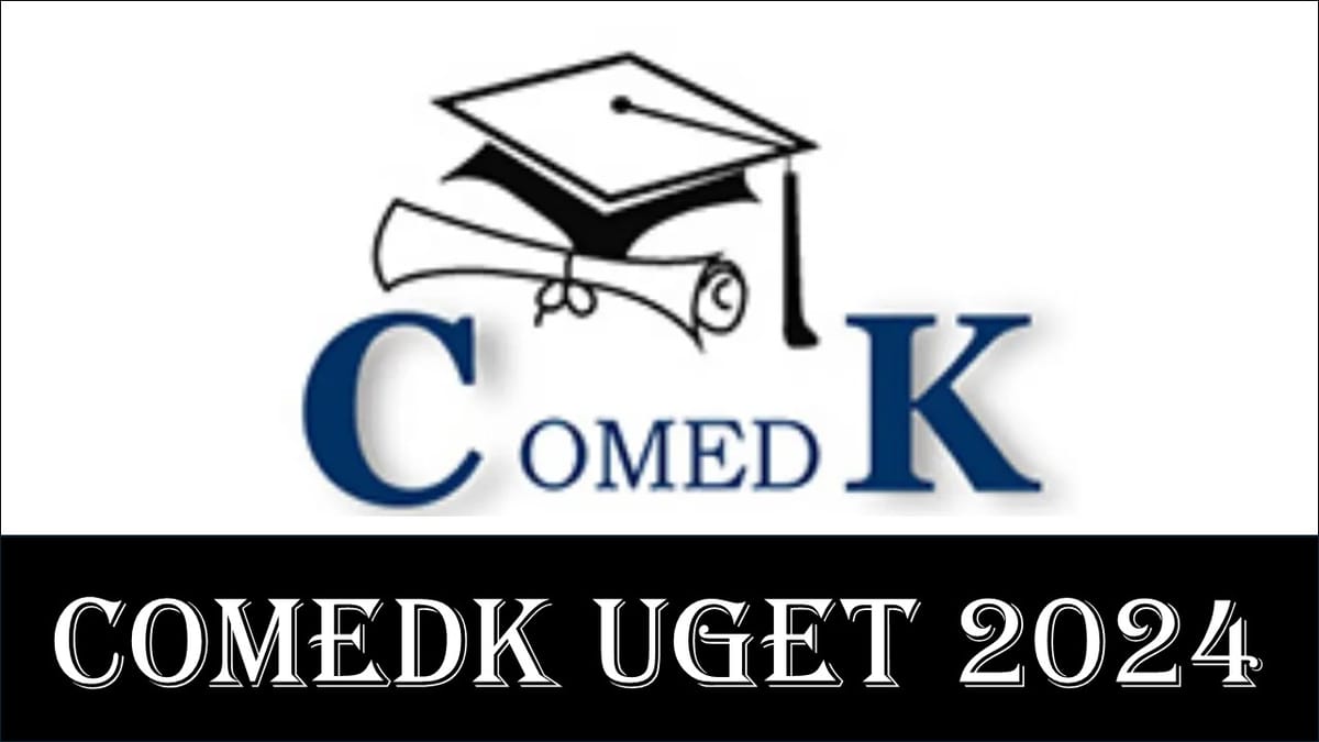 COMEDK UGET 2024 Admit Card: COMEDK UGET 2024 Admit Card Released Check Exam Date, Steps to Download
