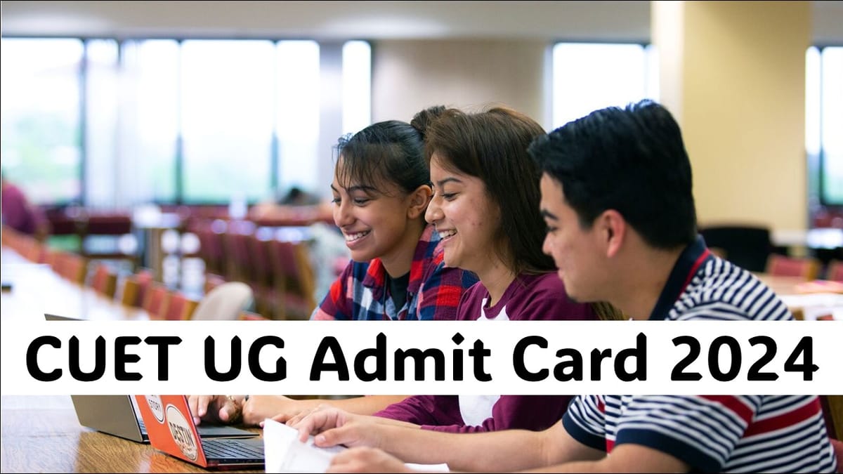 CUET UG Admit Card 2024: CUET UG Admit Card Likely to come soon at exam.nta.ac.in