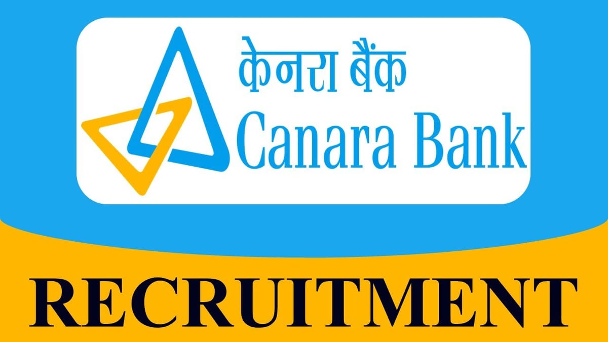 Canara Bank Recruitment 2024: Salary Upto 3.00 Lacs Per Annum, Check Post, Vacancy, Age, Qualification and Other Vital Details