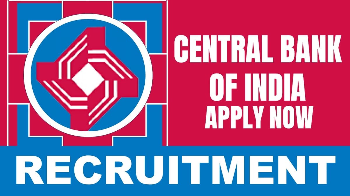 Central Bank of India Recruitment 2024: Check Post, Vacancies, Age Limit, Essential Qualification and How to Apply