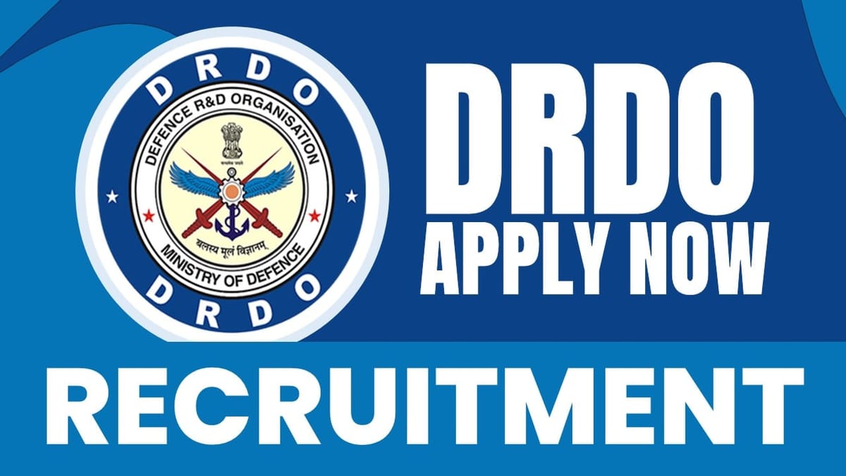 DRDO Recruitment 2024: Check Vacancies, Post, Salary, Age, Qualification and Application Procedure