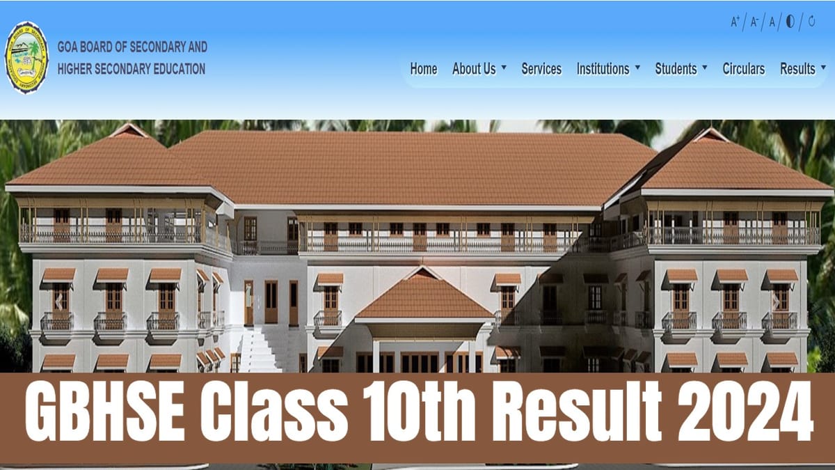 Goa Board Class 10th Result 2024 GBSHSE Class 10th Result 2024 Out At