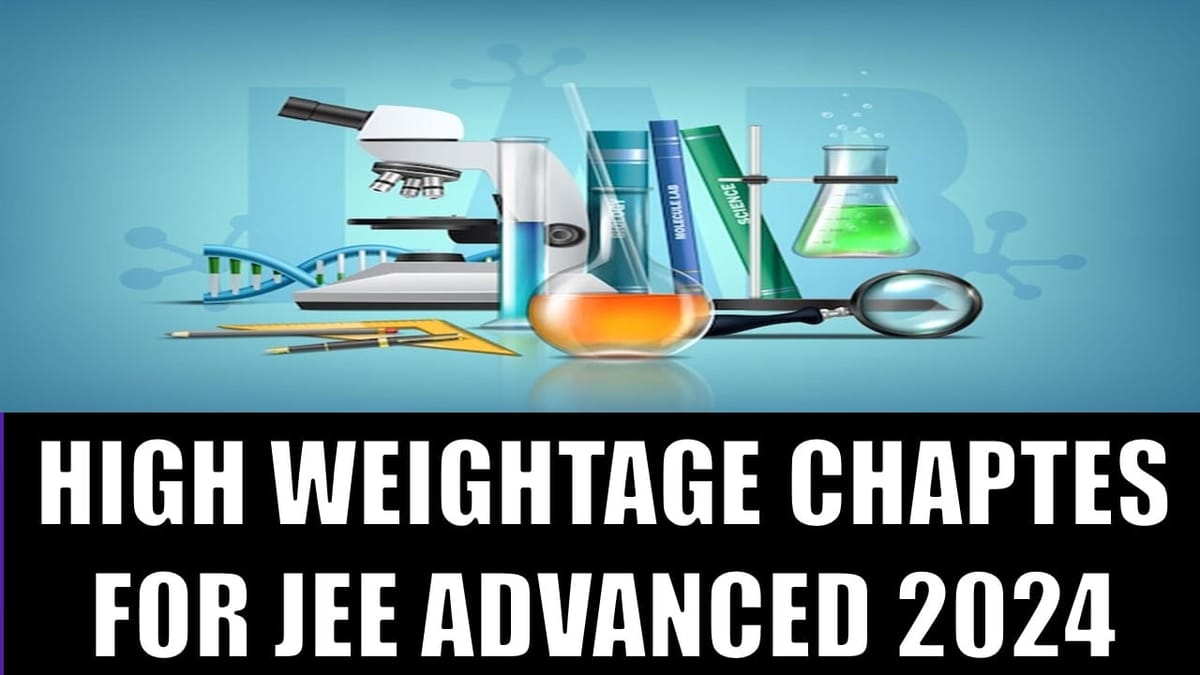 JEE Advanced 2024: Check JEE Admit Card 2024, JEE Answer Key 2024, Exam Details, High-weightage Chapters 