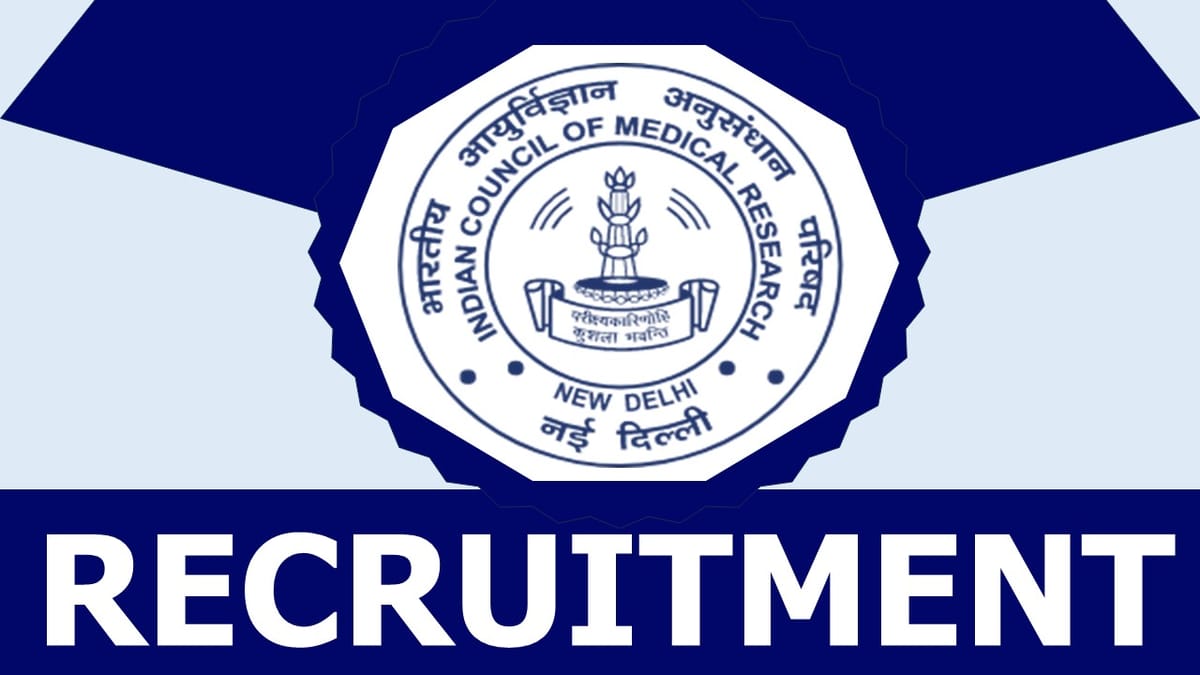 ICMR Recruitment 2024: Check Vacancies, Post, Salary, Age, Qualification and Process to Apply