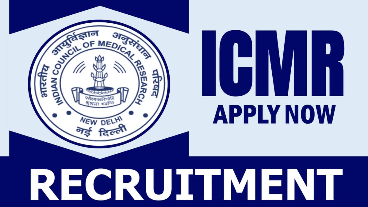 ICMR Recruitment 2024: Check Post, Age Limit, Essential Qualification, Salary and Selection Process
