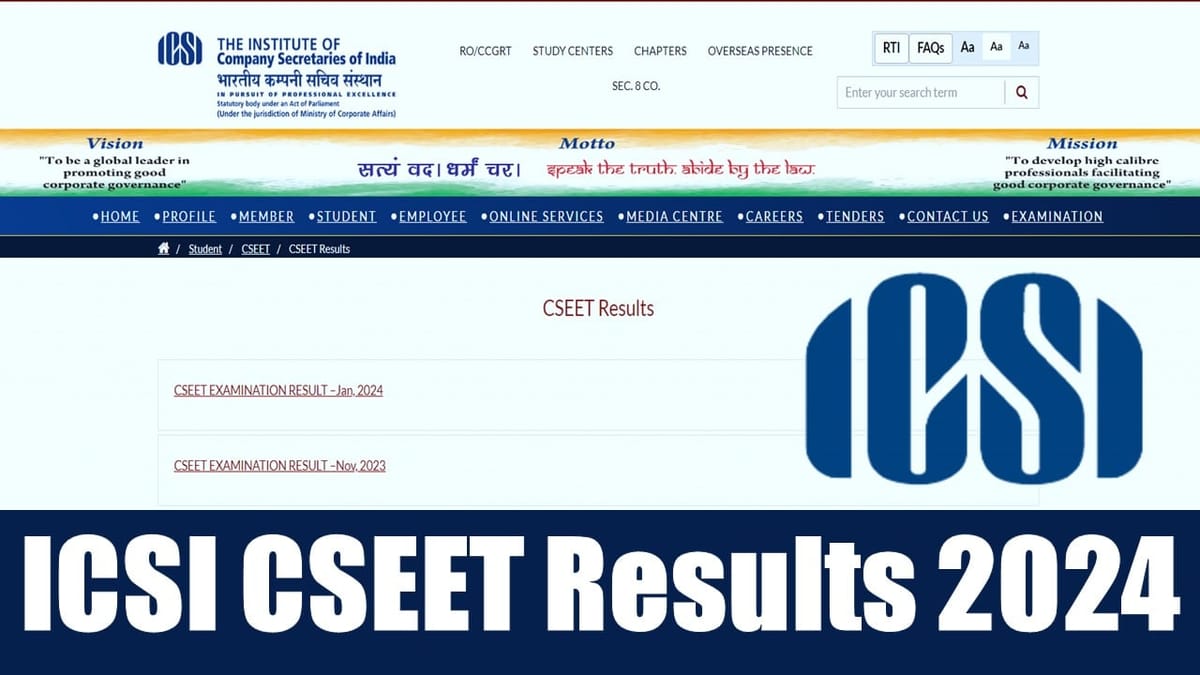 ICSI CSEET Result 2024: ICSI CSEET Result are Releasing Tomorrow; Check Procedure to Download the Scorecard, Pass Percentage Here
