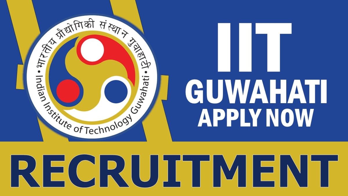 IIT Guwahati Recruitment 2024: Check Post, Qualification, Age Limit, Salary and Process to Apply