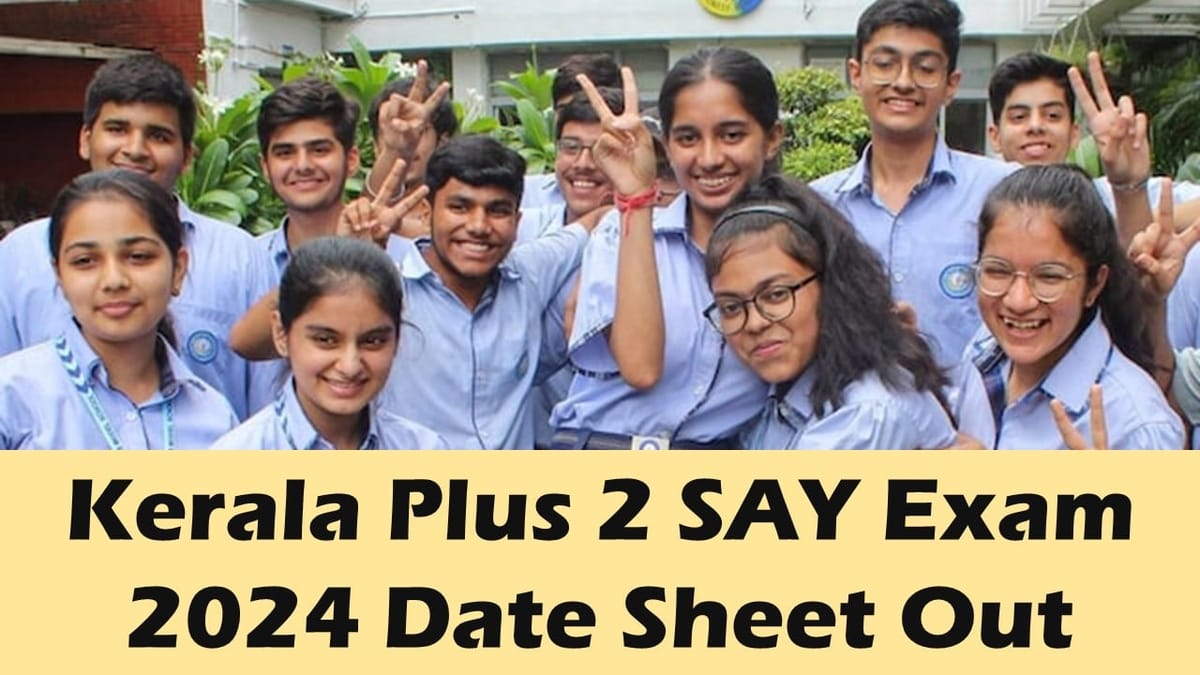 Kerala Plus 2 Improvement Exam 2024: Kerala Plus 2 Improvement Exam Date Sheet Out, Check Details Here