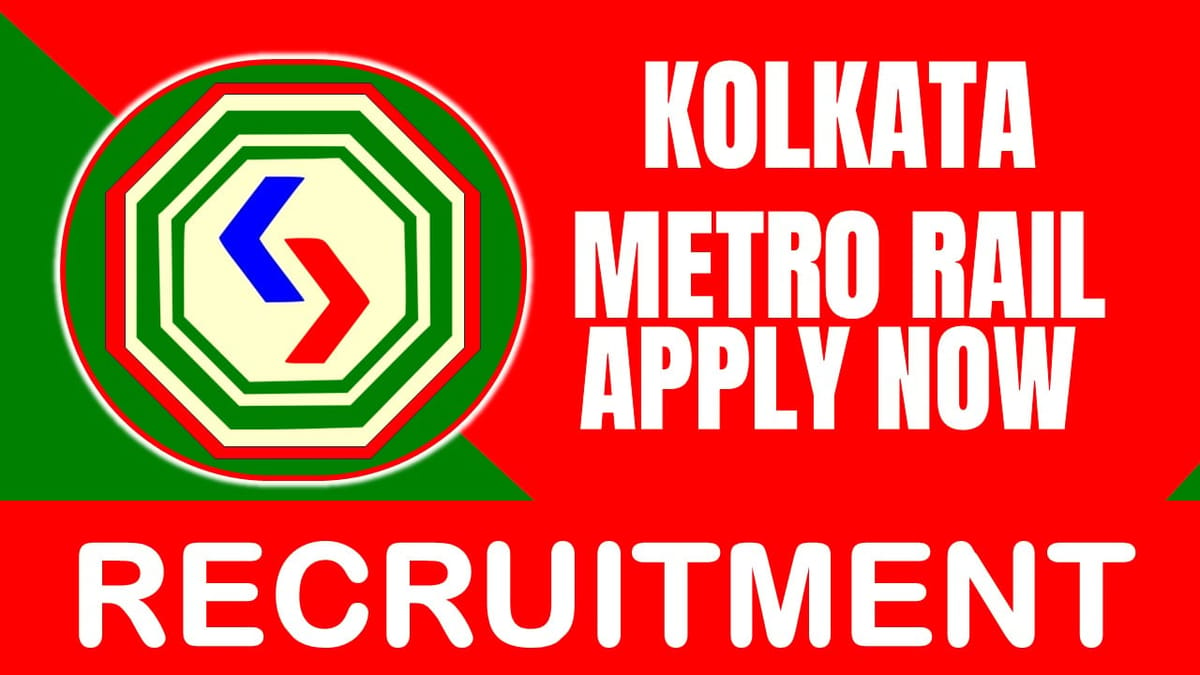 Kolkata Metro Rail Recruitment 2024: Notification Out, Check Post, Salary, Age, Qualification and Other Vital Details