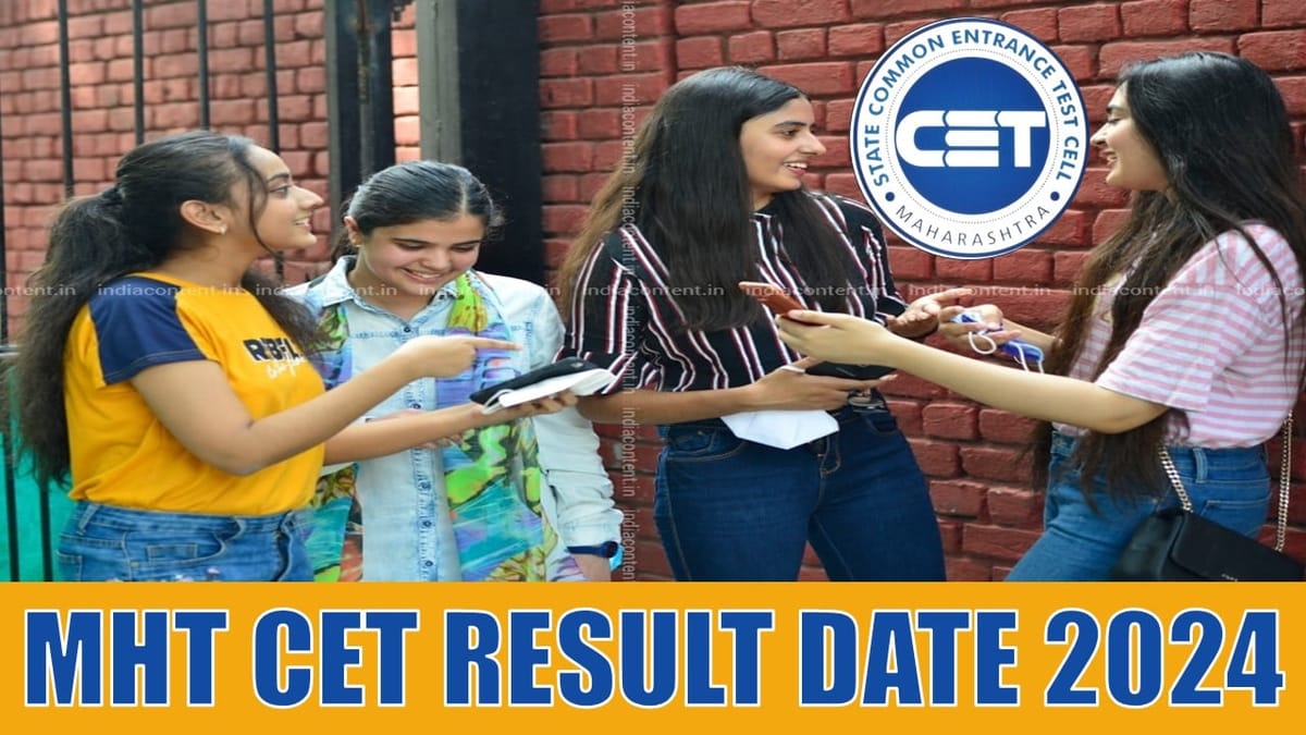 MHT CET Result 2024: MHT CET 2024 Result Likely to come on this Date