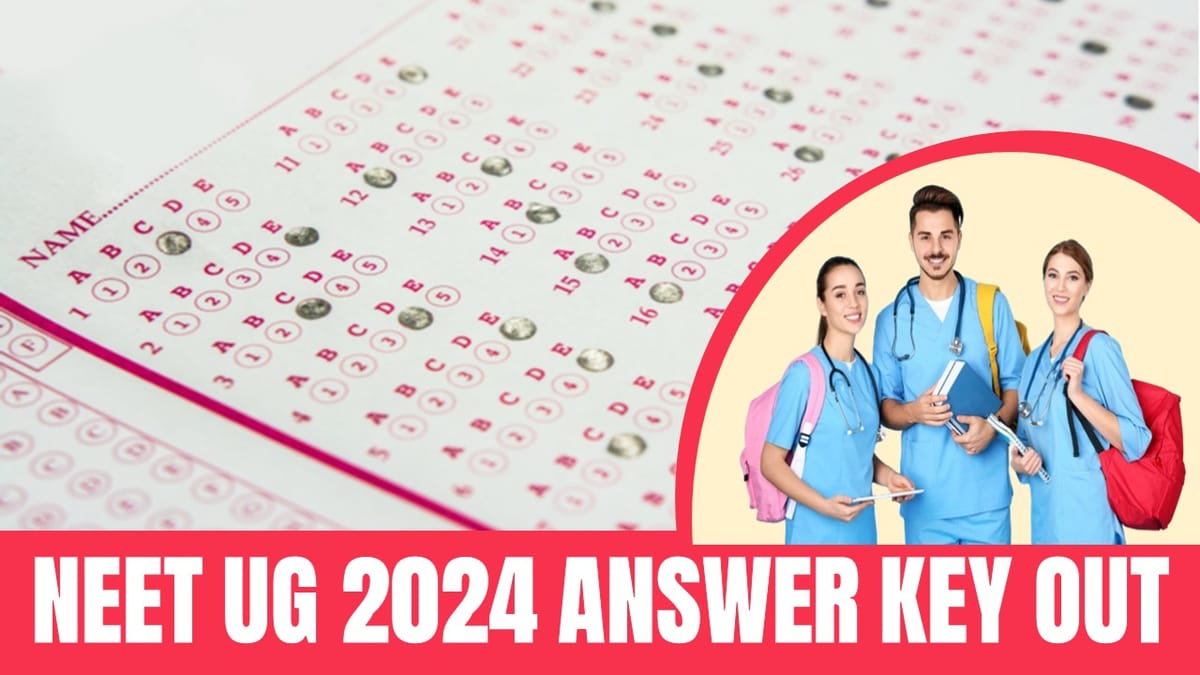 NEET UG Answer Key 2024 (OUT): Answer Key Released at exams.nta.ac.in, Check How to Download
