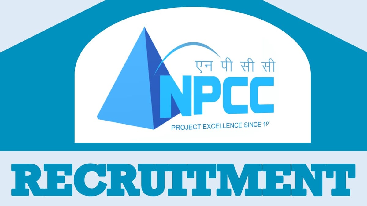 NPCC Recruitment 2024: Check Post, Vacancies, Age Limit, Education Qualification, Salary and Other Important Details