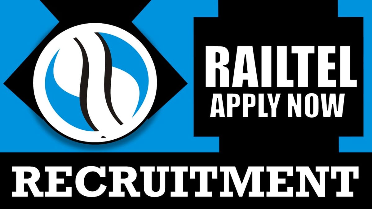 Railtel Recruitment 2024: New Opportunity Out, Check Post, Salary, Age, Qualification and Other Vital Details