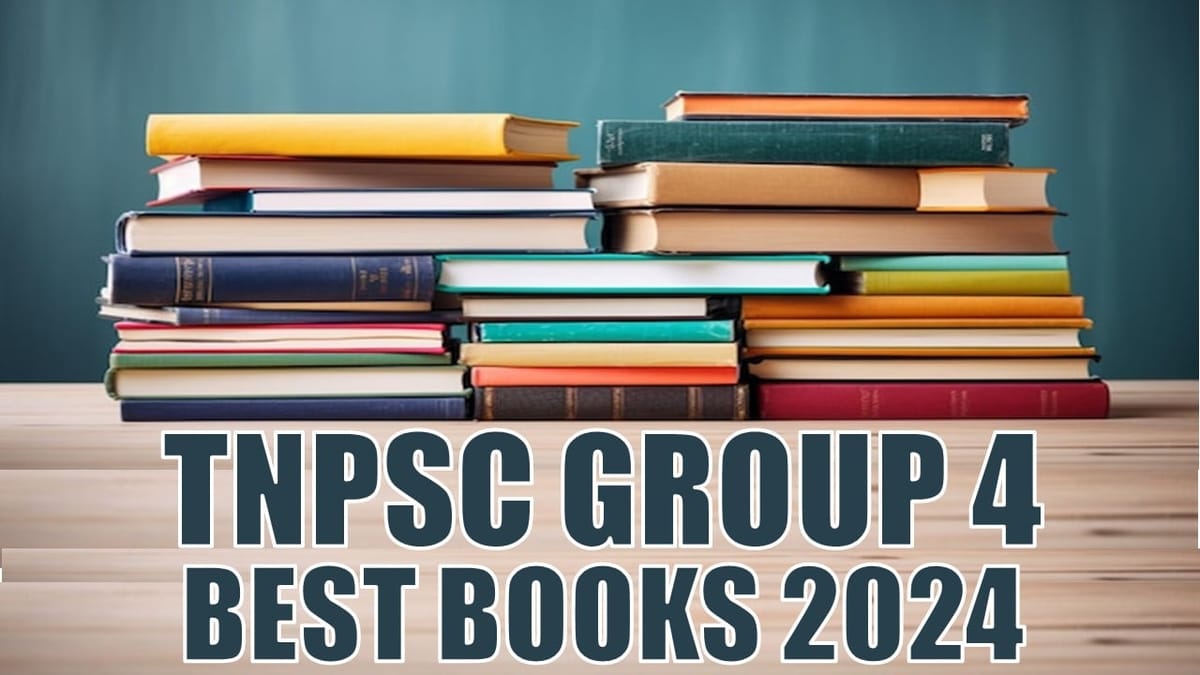 TNPSC Group 4 Best Book 2024: Guide on How to Choose Best Book for TNPSC Group 4, List of Best Books