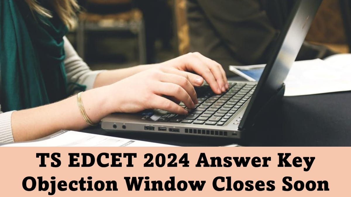 TS EDCET Answer Key 2024: TS EDCET 2024 Answer Key Objection Window Closes Soon; Check Scores