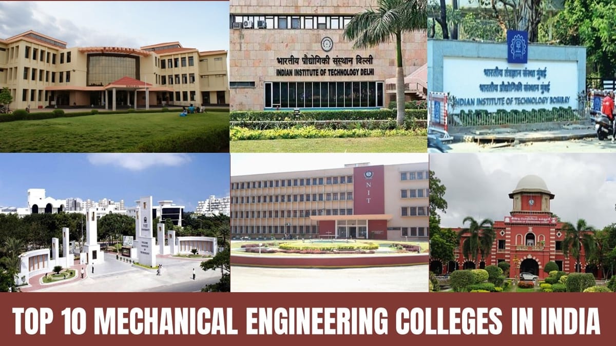 Top 10 Mechanical Engineering Colleges in India: India’s Top 10 Mechanical Engineering Colleges Checklist 2024