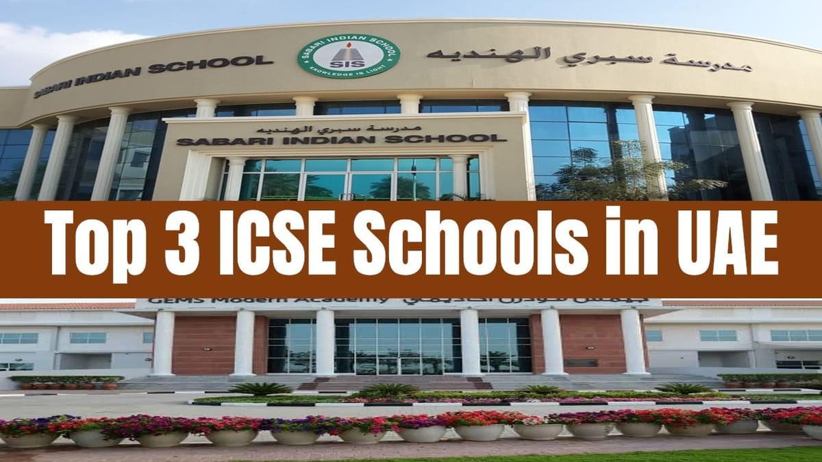 Top 3 ICSE School UAE 2024: ICSE Schools Top 3 in United Arab Emirates (UAE)