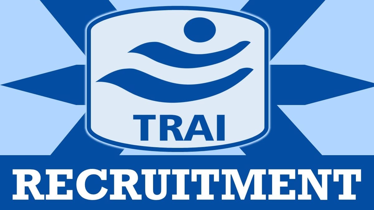 TRAI Recruitment 2024: Check Post, Monthly Salary, Qualification, Age, Eligibility Criteria and How to Apply